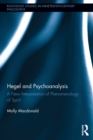 Image for Hegel and psychoanalysis: a new interpretation of Phenomenology of spirit