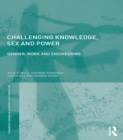 Image for Challenging knowledge, sex and power: gender, work and engineering