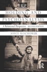 Image for Holding and psychoanalysis: a relational perspective