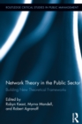 Image for Network theory in the public sector: building new theoretical frameworks