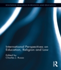 Image for International perspectives on education, religion and law