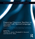 Image for Preparing classroom teachers to succeed with second language learners: lessons from a faculty learning community : 1