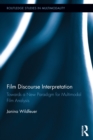 Image for Film discourse interpretation: towards a new paradigm for multimodal film analysis