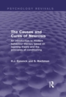 Image for The Causes and Cures of Neurosis (Psychology Revivals): An introduction to modern behaviour therapy based on learning theory and the principles of conditioning