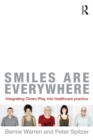Image for Smiles are everywhere: integrating clown-play into healthcare practice