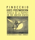 Image for Pinocchio Goes Postmodern: Perils of a Puppet in the United States