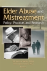 Image for Elder abuse and mistreatment: policy, practice, and research