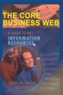 Image for The core business Web: a guide to key information resources