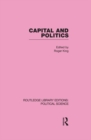 Image for Capital and politics. : Volume 44