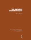 Image for The Dickens Encyclopaedia (RLE Dickens): Routledge Library Editions: Charles Dickens Volume 8