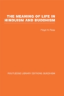 Image for The meaning of life in Hinduism and Buddhism : v. 16