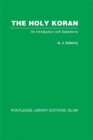 Image for The Holy Koran: An Introduction with Selections