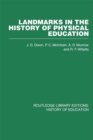 Image for Landmarks in the history of physical education