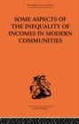 Image for Some aspects of the inequality of incomes in modern communities
