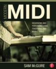 Image for Modern MIDI: sequencing and performing using traditional and mobile tools