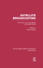 Image for Satellite broadcasting: the politics and implications of the new media