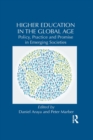 Image for Higher education in the global age: policy, practice and promise in emerging societies