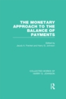 Image for The Monetary Approach to the Balance of Payments  (Collected Works of Harry Johnson)