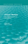 Image for Futures markets: their establishment and performance