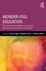 Image for Wonder-full education: the centrality of wonder in teaching and learning across the curriculum