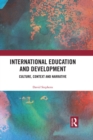 Image for International education and development: a narrative approach