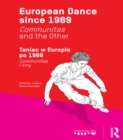 Image for European dance since 1989: commuitas and the other