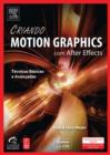 Image for Criando Motion Graphics Com After Effects, 5a Ed., Versao Cs5