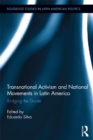 Image for Transnational activism and national movements in Latin America: bridging the divide