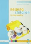 Image for Helping Children to Stay Healthy