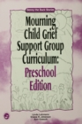 Image for Mourning child grief support group curriculum: preschool edition : Denny the duck stories