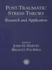 Image for Post-traumatic stress theory: research and application