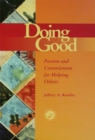 Image for Doing good: passion and commitment for helping others