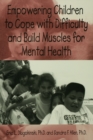 Image for Empowering children to cope with difficulty and build muscles for mental health