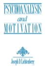Image for Psychoanalysis and Motivation