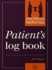 Image for Anorexia nervosa: patient&#39;s log book : based on the &#39;St. George&#39;s&#39; approach to treatment