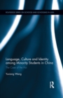 Image for Language, Culture, and Identity Among Minority Students in China: The Case of the Hui : 3