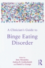 Image for A clinician&#39;s guide to binge eating disorder