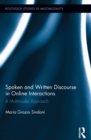 Image for Spoken and written discourse in online interactions: a multimodal approach