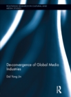 Image for De-Convergence of Global Media Industries
