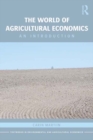 Image for The world of agricultural economics: an introduction : 8
