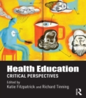 Image for Health education: critical perspectives