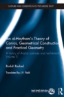 Image for Ibn al-Haytham&#39;s theory of conics, geometrical constructions and practical geometry