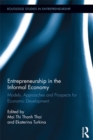 Image for Entrepreneurship in the informal economy: models, approaches and prospects for economic development