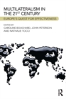 Image for Multilateralism in the 21st century: Europe&#39;s quest for effectiveness