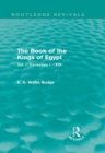 Image for The book of the kings of Egypt.: (Dynasties I-XIX) : Vol. 1,