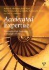 Image for Accelerated expertise: training for high proficiency in a complex world