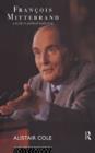 Image for Francois Mitterrand: a study in political leadership