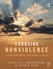 Image for Choosing nonviolence: a homework manual for women&#39;s groups