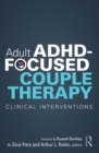 Image for Adult ADHD-focused couple therapy: clinical interventions
