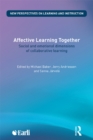 Image for Affective learning together: social and emotional dimensions of collaborative learning